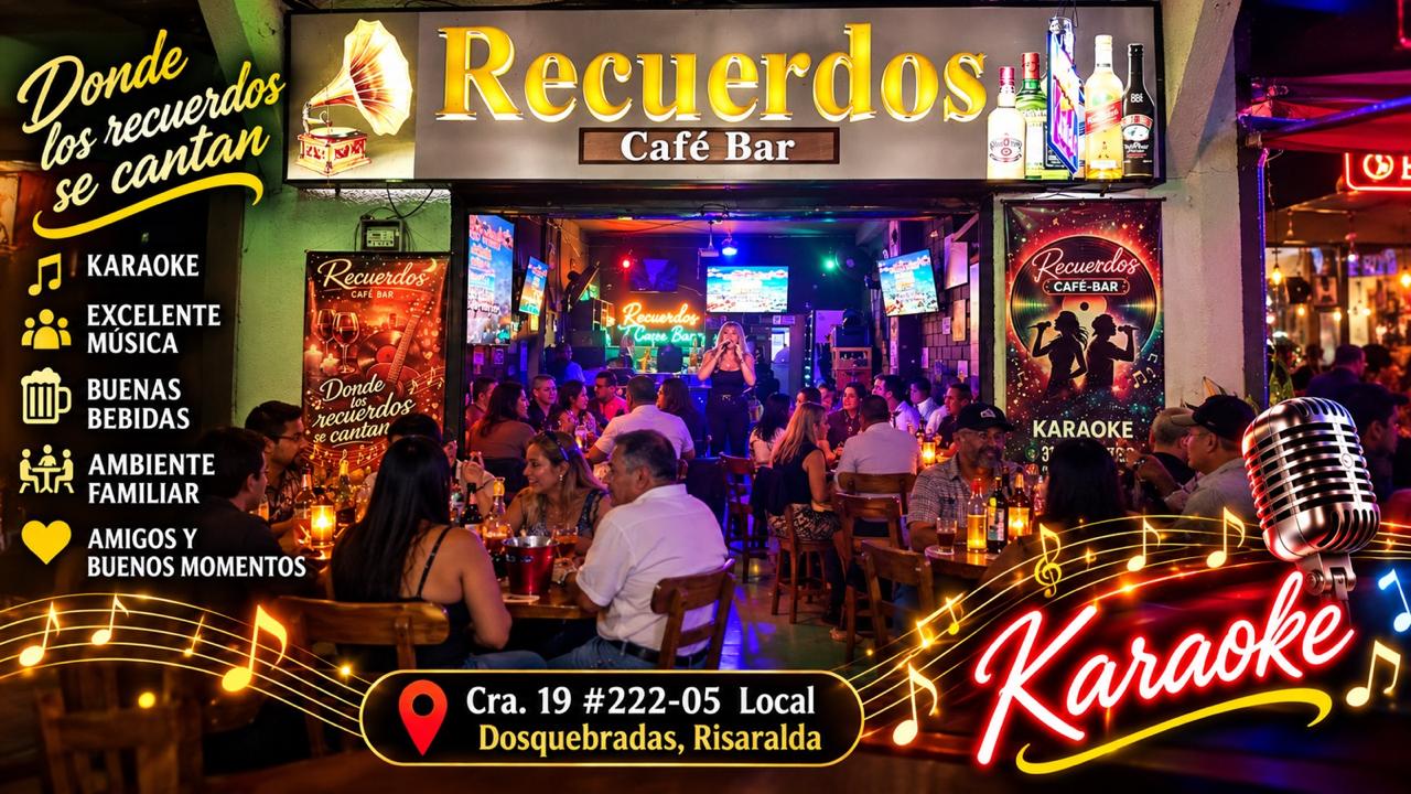 Recuerdos Café Bar, karaoke y música en Dosquebradas